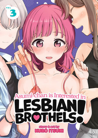 Asumi-chan is Interested in Lesbian Brothels! Vol. 3 Paperback by Kuro Itsuki
