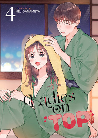 Ladies on Top Vol. 4 Paperback by NEJIGANAMETA