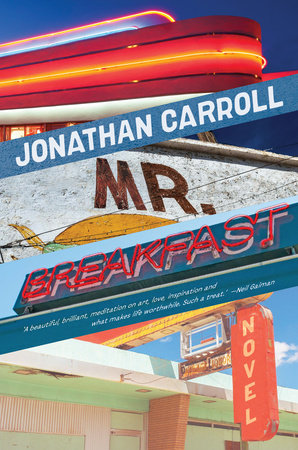 Mr. Breakfast Paperback by Jonathan Carroll
