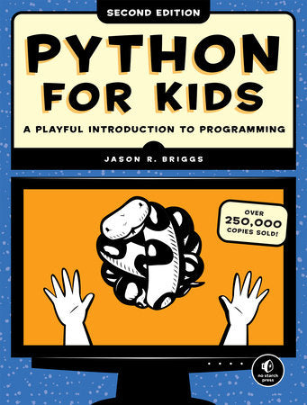 Python for Kids, 2nd Edition Paperback by Jason Briggs