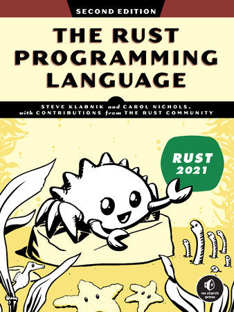 The Rust Programming Language, 2nd Edition Paperback by Steve Klabnik and Carol Nichols