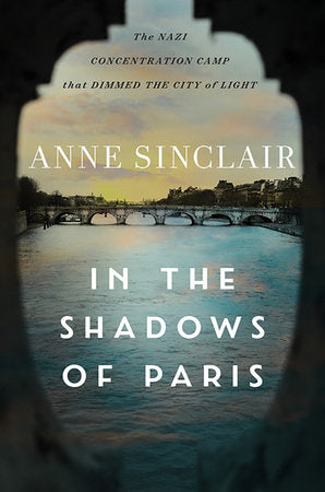 In the Shadows of Paris Hardcover by Anne Sinclair and Sandra Smith