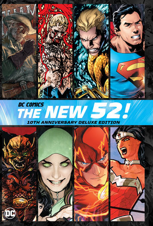 DC Comics: The New 52 10th Anniversary Deluxe Edition Hardcover by Geoff Johns
