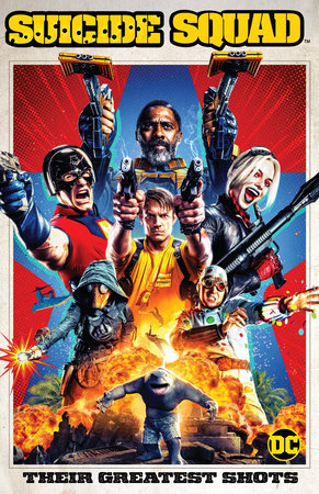 Suicide Squad: Their Greatest Shots Paperback by Various