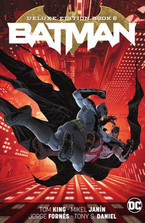 Batman: The Deluxe Edition Book 6 Hardcover by Tom King