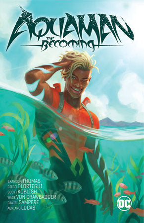 Aquaman: The Becoming Paperback by Brandon Thomas