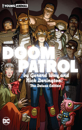 Doom Patrol by Gerard Way and Nick Derington: The Deluxe Edition Hardcover by Gerard Way