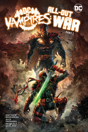 DC vs. Vampires: All-Out War Part 2 Hardcover by Alex Paknadel