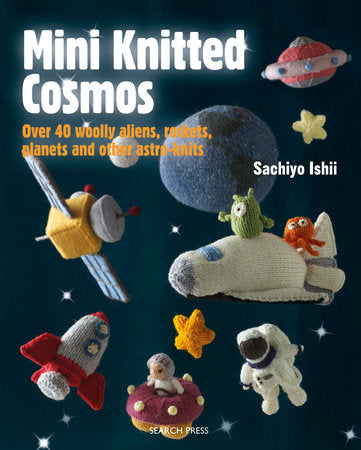 Mini Knitted Cosmos Paperback by Sachiyo Ishii