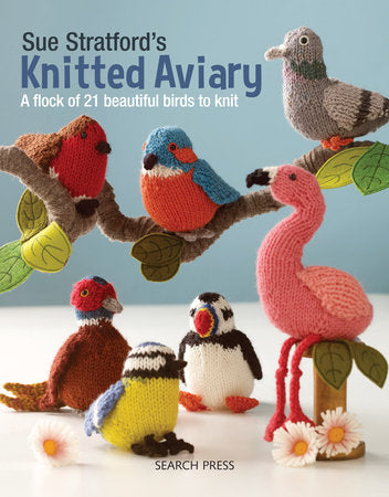 Sue Stratford's Knitted Aviary Paperback by Sue Stratford