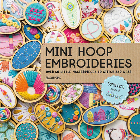 Mini Hoop Embroideries Paperback by Sonia Lyne
