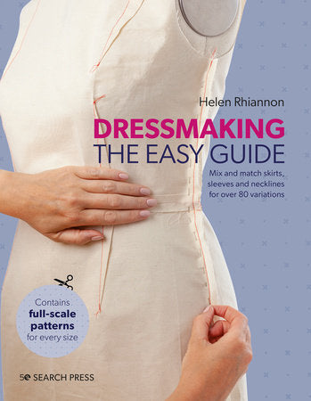 Dressmaking: The Easy Guide: Mix and match skirts, sleeves and necklines for over 80 stylish variations Paperback by Helen Rhiannon