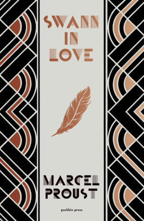 Swann in Love, Deluxe Edition Hardcover by Marcel Proust