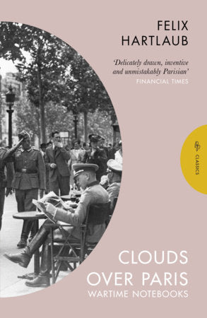 Clouds over Paris Paperback by Felix Hartlaub