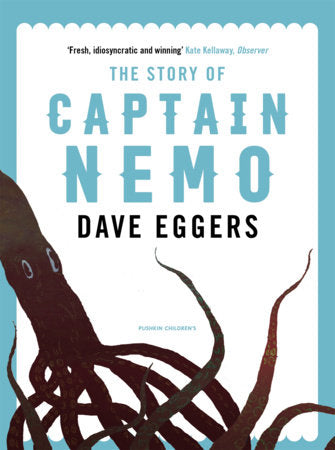 The Story of Captain Nemo Paperback by Dave Eggers