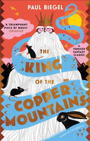 The King of the Copper Mountains Paperback by Paul Biegel