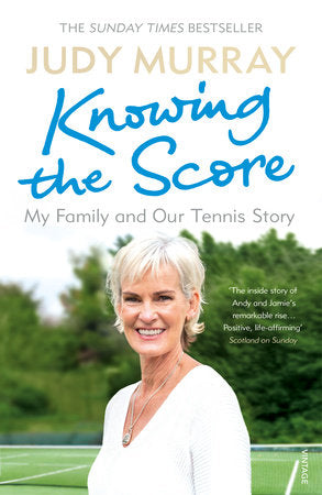 Knowing the Score Paperback by Judy Murray
