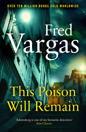 This Poison Will Remain Paperback by Fred Vargas