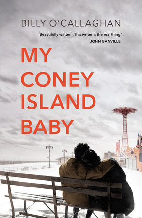 My Coney Island Baby Paperback by Billy O'Callaghan