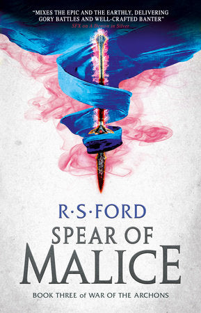The Spear of Malice (War of the Archons 3) Paperback by R.S. Ford