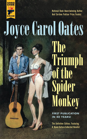 Triumph of the Spider Monkey Paperback by Joyce Carol Oates