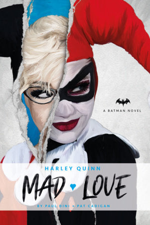 DC Comics novels - Harley Quinn: Mad Love Paperback by Paul Dini