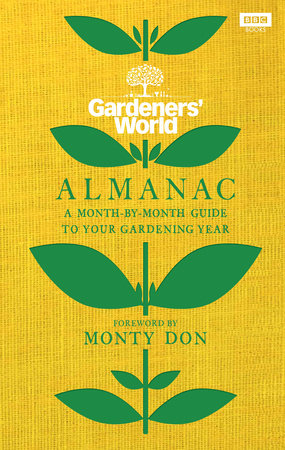 The Gardeners' World Almanac Hardcover by Foreword by Monty Don