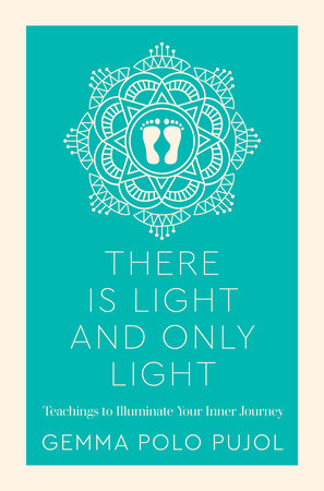 There is Light and Only Light Paperback by Gemma Polo Pujol