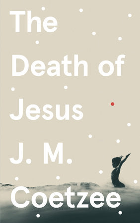 The Death of Jesus Paperback by J. M. Coetzee