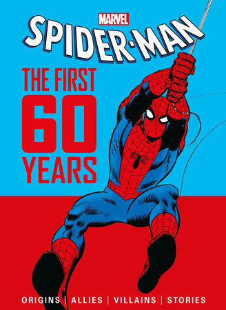 Marvel's Spider-Man: The First 60 Years Hardcover by Written by Titan