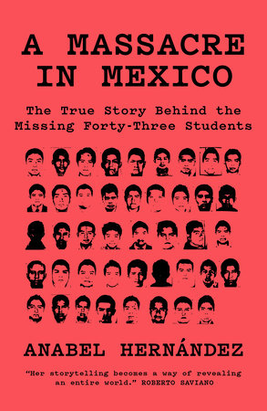 A Massacre in Mexico Paperback by Anabel Hernández
