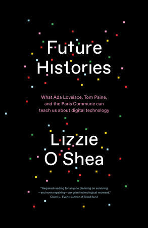 Future Histories Paperback by Lizzie O'Shea