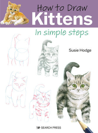 How to Draw Kittens in simple steps Paperback by Susie Hodge