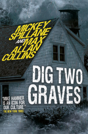 Mike Hammer - Dig Two Graves Hardcover by Mickey Spillane
