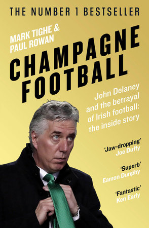 Champagne Football Paperback by Mark Tighe and Paul Rowan