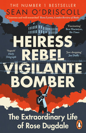 Heiress, Rebel, Vigilante, Bomber Paperback by Sean O'Driscoll