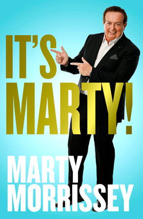 It's Marty! Hardcover by Marty Morrissey