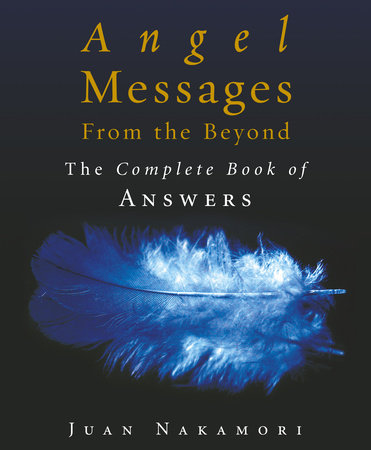 Angel Messages from the Beyond Paperback by Juan Nakamori