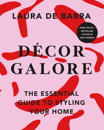 Décor Galore Hardcover by Laura de Barra