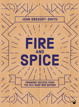 Fire and Spice Hardcover by John Gregory-Smith