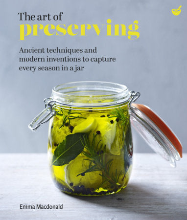 The Art of Preserving Hardcover by Emma MacDonald