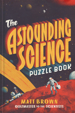 Astounding Science Puzzle Book Paperback by Matt Brown