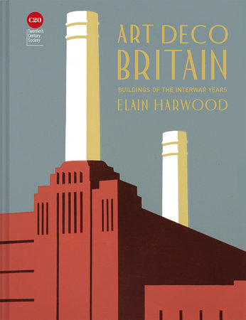 Art Deco Britain Hardcover by Elain Harwood