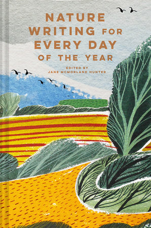 Nature Writing for Every Day of the Year Hardcover by Jane McMorland Hunter