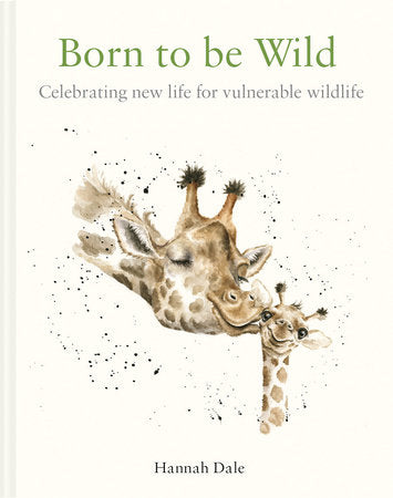 Born to be Wild Hardcover by Hannah Dale