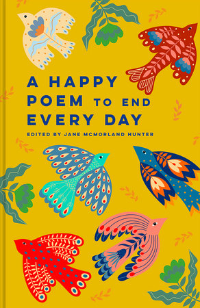 Happy Poem to End Every Day Hardcover by Jane McMorland Hunter