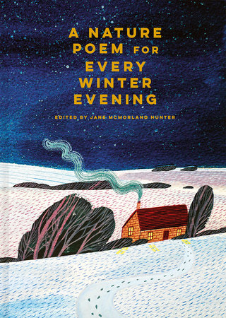 A Nature Poem for Every Winter Evening Hardcover by Jane McMorland Hunter