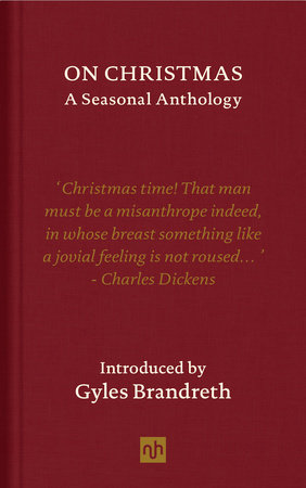 On Christmas Hardcover by Edited and with an introduction by Gyles Brandreth