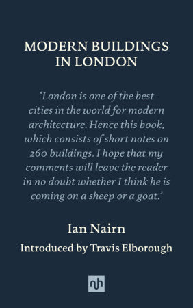 Modern Buildings in London Hardcover by Ian Nairn, introduction by Travis Elborough