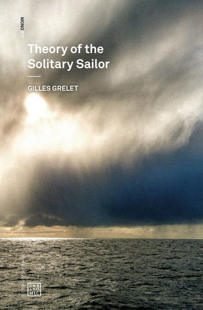 Theory of the Solitary Sailor Paperback by Gilles Grelet